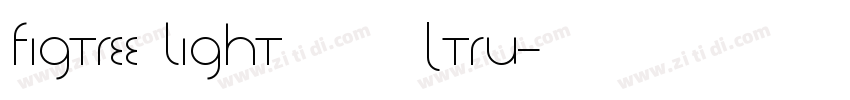 Figtree Light 亮体(Tru字体转换